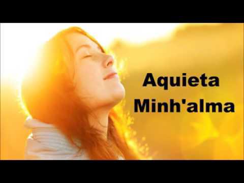 Ministério Zoe - Aquieta Minh \'alma